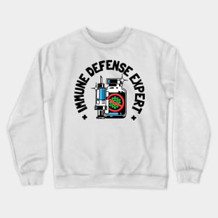 immune defense expert Crewneck Sweatshirt